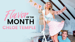 Flavor Of The Month - Chloe Temple