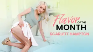 Flavor Of The Month - Scarlett Hampton